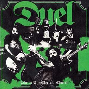 DUEL - LIVE AT THE ELECTRIC CHURCH LTD GREEN VINYL