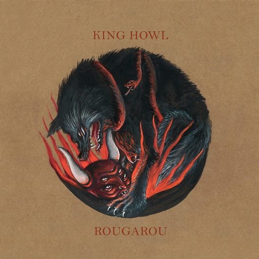 KING HOWL - ROUGAROU RED VINYL