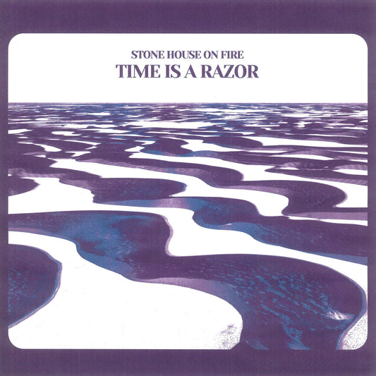 STONE HOUSE ON FIRE - TIME IS A RAZOR - 12"