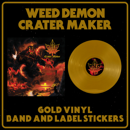 Weed Demon - Crater Maker Gold Vinyl