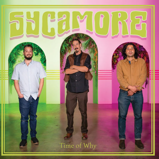 Sycamore - Time of Why // Wet Records